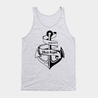 This hope - bible verse - quote Hebrews 6:19 Jesus God worship witness Christian design Tank Top